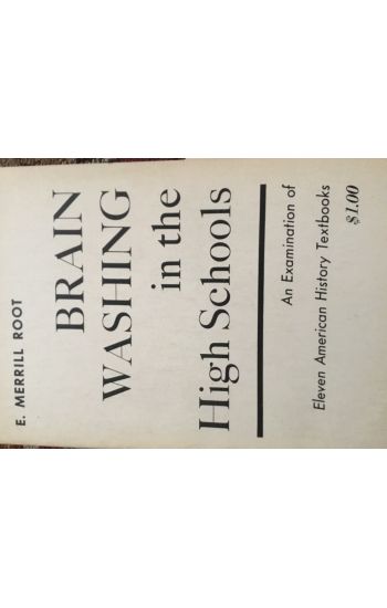 Brainwashing in the High Schools: An Examination of Eleven American History Textbooks