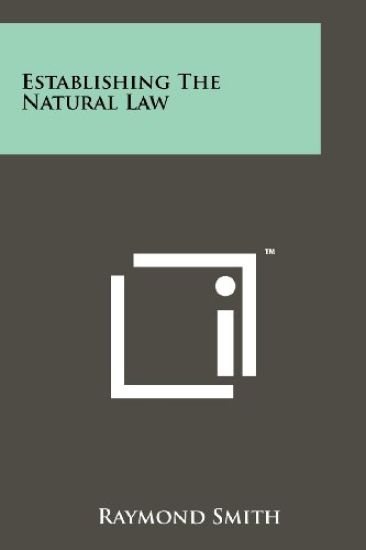 Establishing the Natural Law