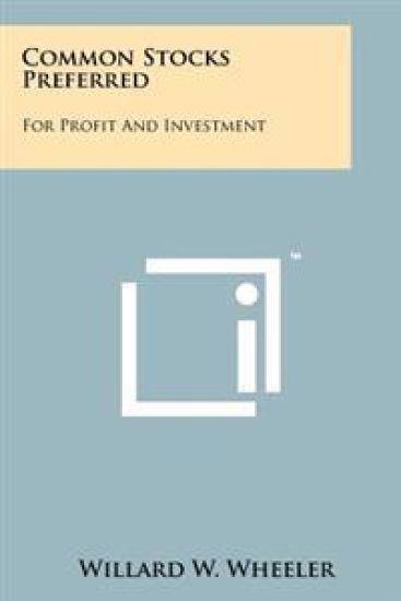 Common Stocks Preferred: For Profit and Investment