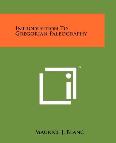 Introduction to Gregorian Paleography