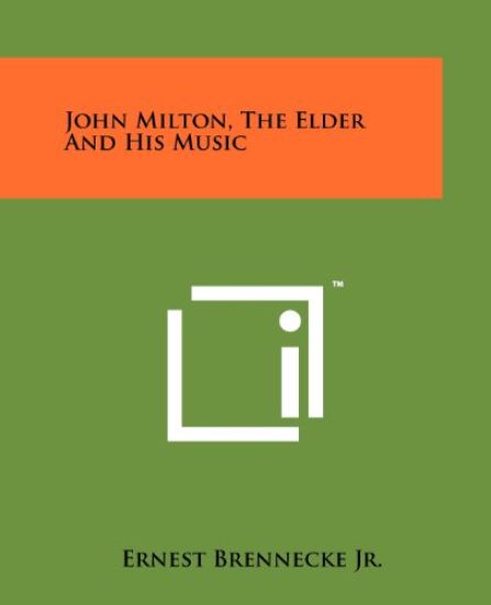 John Milton, the Elder and His Music