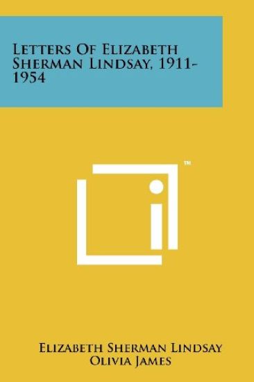 Letters of Elizabeth Sherman Lindsay, 1911-1954