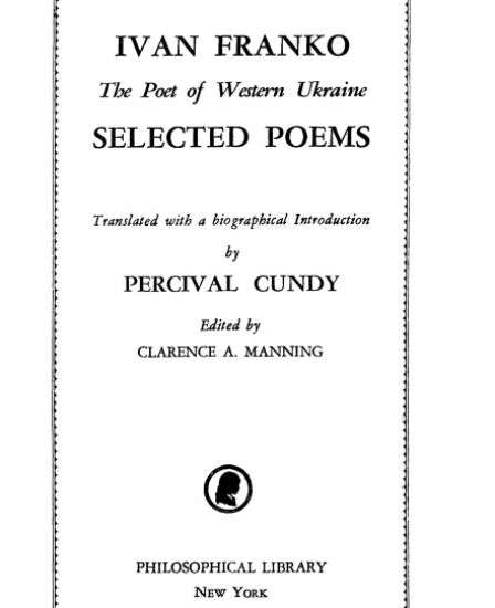 Ivan Franko, the Poet of Western Ukraine: Selected Poems