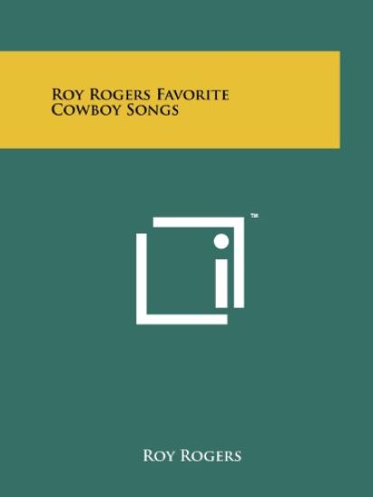 Roy Rogers Favorite Cowboy Songs