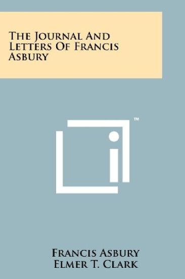 The Journal and Letters of Francis Asbury
