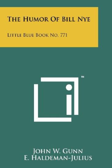 The Humor of Bill Nye: Little Blue Book No. 771