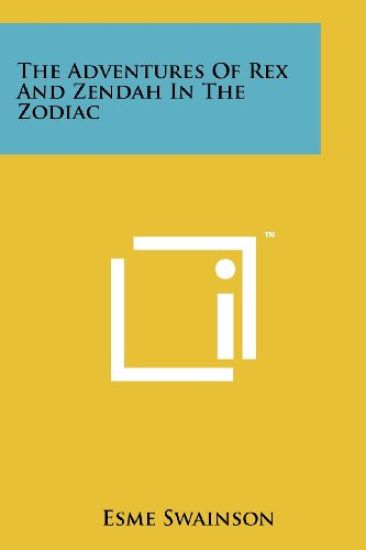 The Adventures of Rex and Zendah in the Zodiac