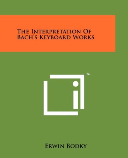 The Interpretation of Bach's Keyboard Works