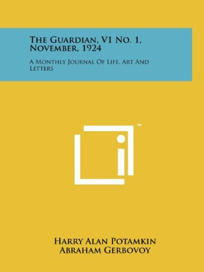 The Guardian, V1 No. 1, November, 1924: A Monthly Journal of Life, Art and Letters