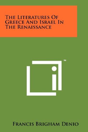 The Literatures of Greece and Israel in the Renaissance