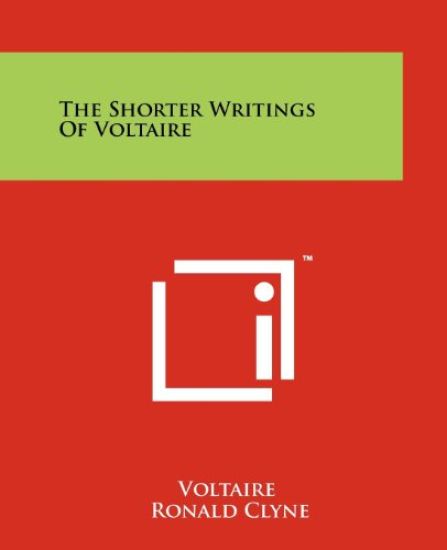 The Shorter Writings of Voltaire