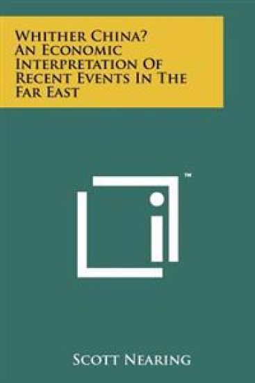 Whither China? an Economic Interpretation of Recent Events in the Far East