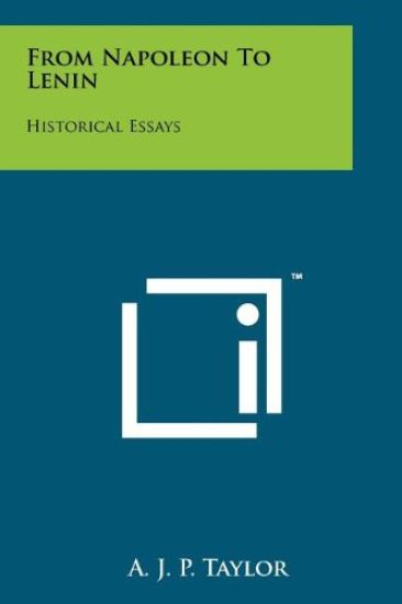 From Napoleon to Lenin: Historical Essays