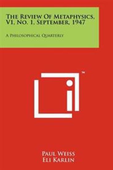 The Review of Metaphysics, V1, No. 1, September, 1947: A Philosophical Quarterly