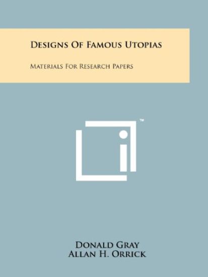 Designs of Famous Utopias: Materials for Research Papers