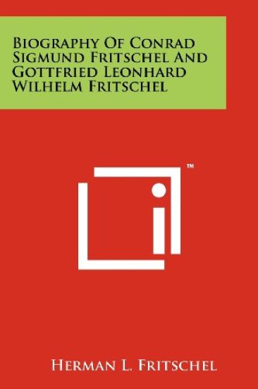Biography of Conrad Sigmund Fritschel and Gottfried Leonhard Wilhelm Fritschel