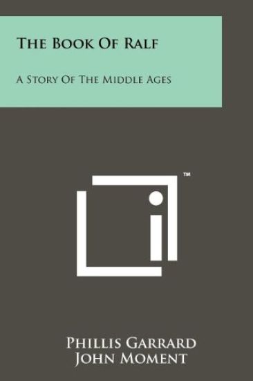 The Book of Ralf: A Story of the Middle Ages