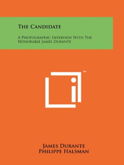 The Candidate: A Photographic Interview with the Honorable James Durante
