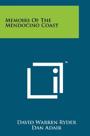 Memoirs of the Mendocino Coast