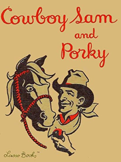 Cowboy Sam and Porky