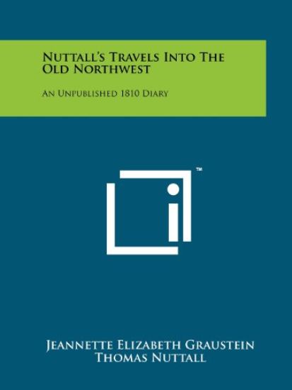Nuttall's Travels Into the Old Northwest: An Unpublished 1810 Diary