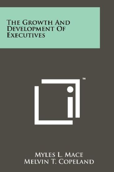 The Growth and Development of Executives