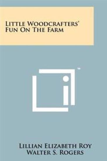 Little Woodcrafters' Fun on the Farm