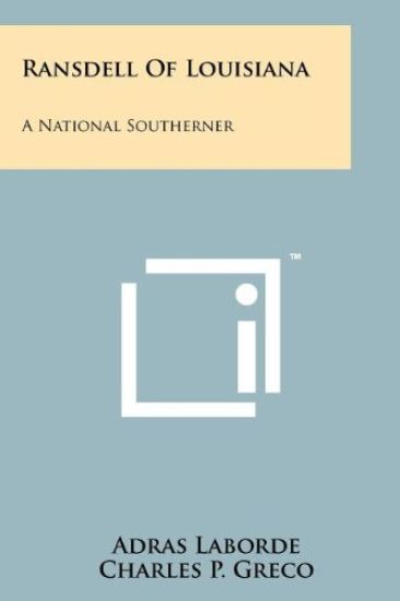 Ransdell of Louisiana: A National Southerner