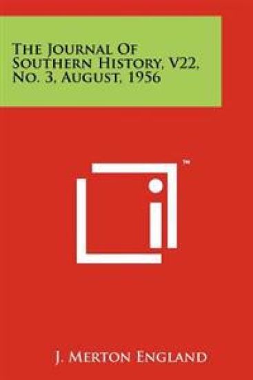 The Journal of Southern History, V22, No. 3, August, 1956