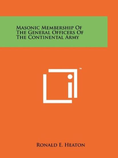 Masonic Membership of the General Officers of the Continental Army