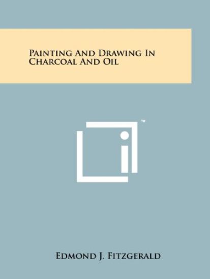 Painting and Drawing in Charcoal and Oil