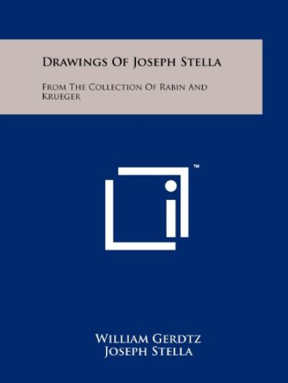 Drawings of Joseph Stella: From the Collection of Rabin and Krueger