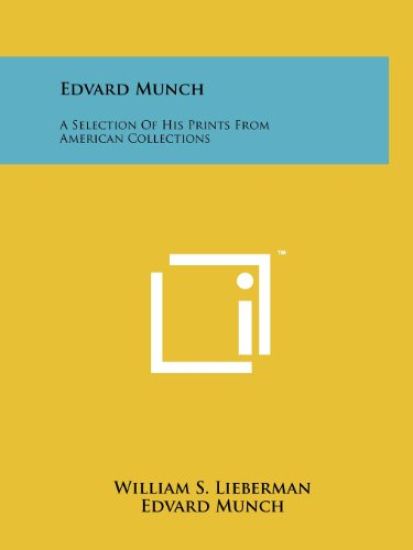 Edvard Munch: A Selection of His Prints from American Collections