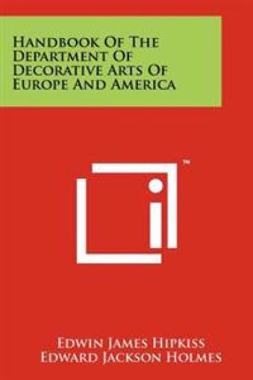 Handbook of the Department of Decorative Arts of Europe and America
