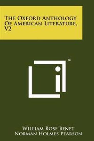 The Oxford Anthology of American Literature, V2