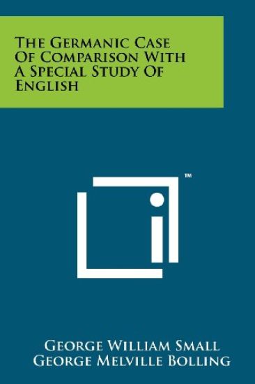 The Germanic Case of Comparison with a Special Study of English