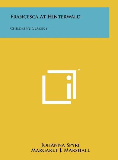 Francesca at Hinterwald: Children's Classics