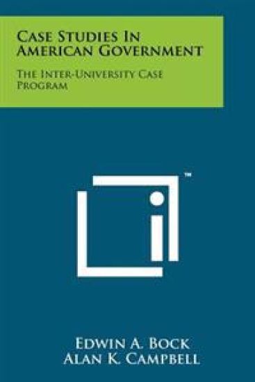 Case Studies in American Government: The Inter-University Case Program
