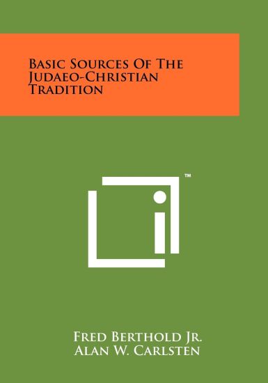 Basic Sources of the Judaeo-Christian Tradition