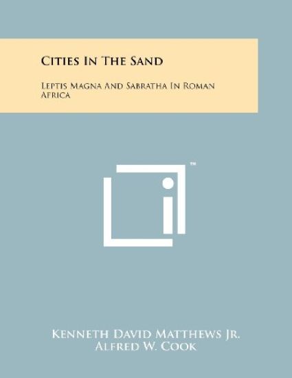 Cities in the Sand: Leptis Magna and Sabratha in Roman Africa