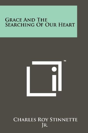 Grace and the Searching of Our Heart