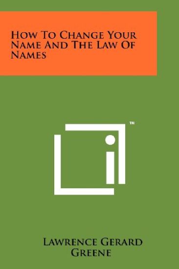 How to Change Your Name and the Law of Names