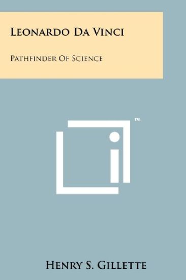 Leonardo Da Vinci: Pathfinder of Science
