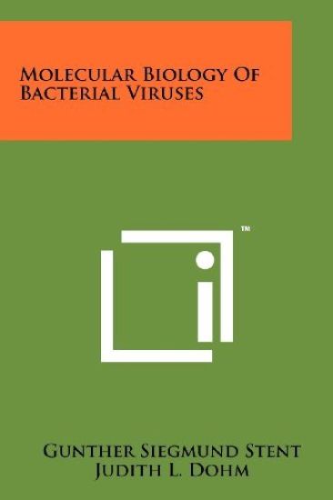 Molecular Biology of Bacterial Viruses