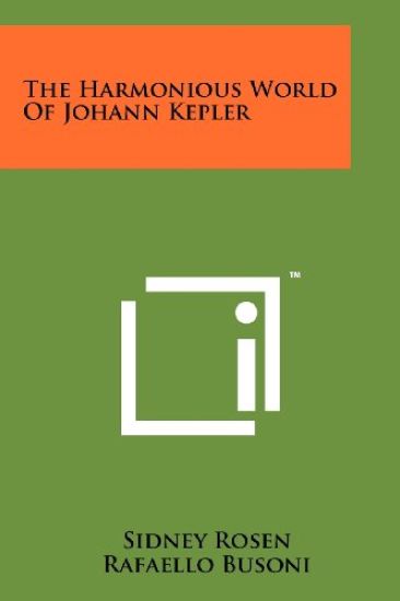 The Harmonious World of Johann Kepler