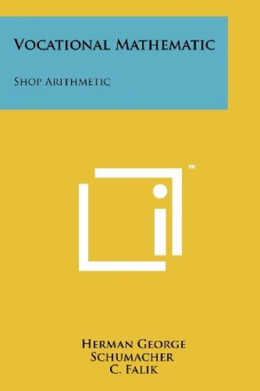 Vocational Mathematic: Shop Arithmetic