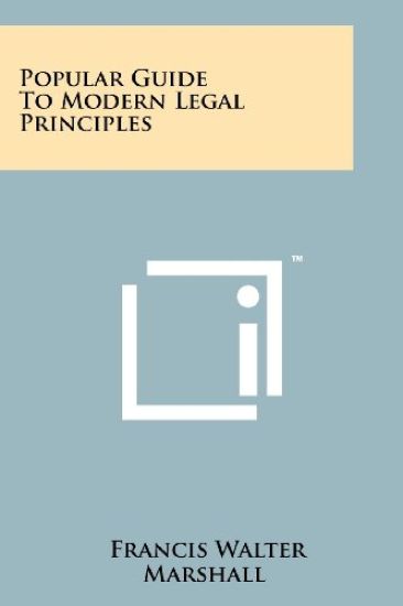 Popular Guide to Modern Legal Principles