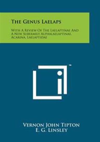 The Genus Laelaps: With a Review of the Laelaptinae and a New Subfamily Alphalaelaptinae, Acarina, Laelaptidae