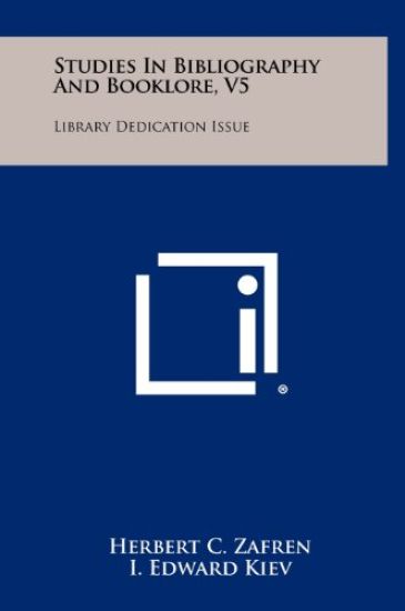 Studies in Bibliography and Booklore, V5: Library Dedication Issue