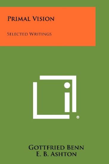 Primal Vision: Selected Writings